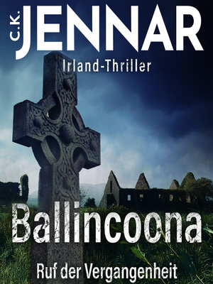cover image of Irland-Thriller--Ballincoona – Ruf der Vergangenheit